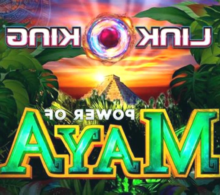 Link King Power of Maya online slot