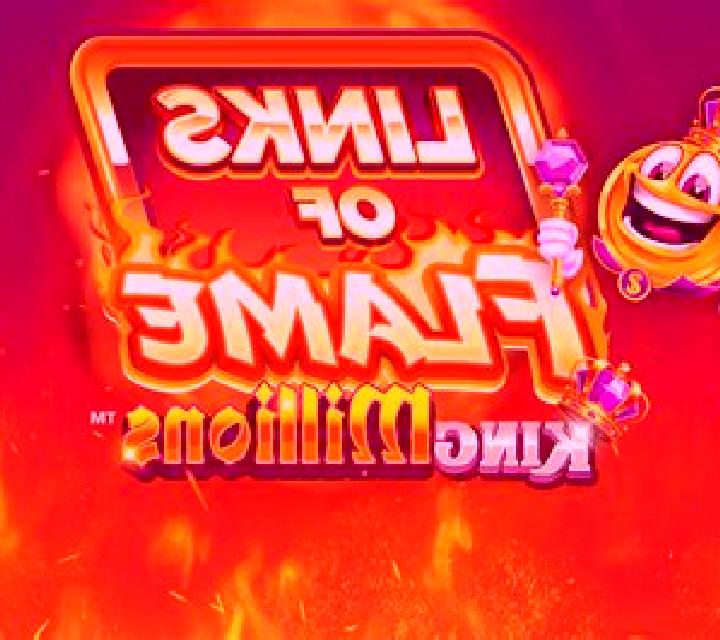Links of Flame King Millions slot machine