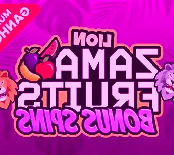 Lion Zama Fruits Bonus Spins slot