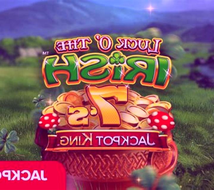 Luck O The Irish 7 s Jackpot King online slot
