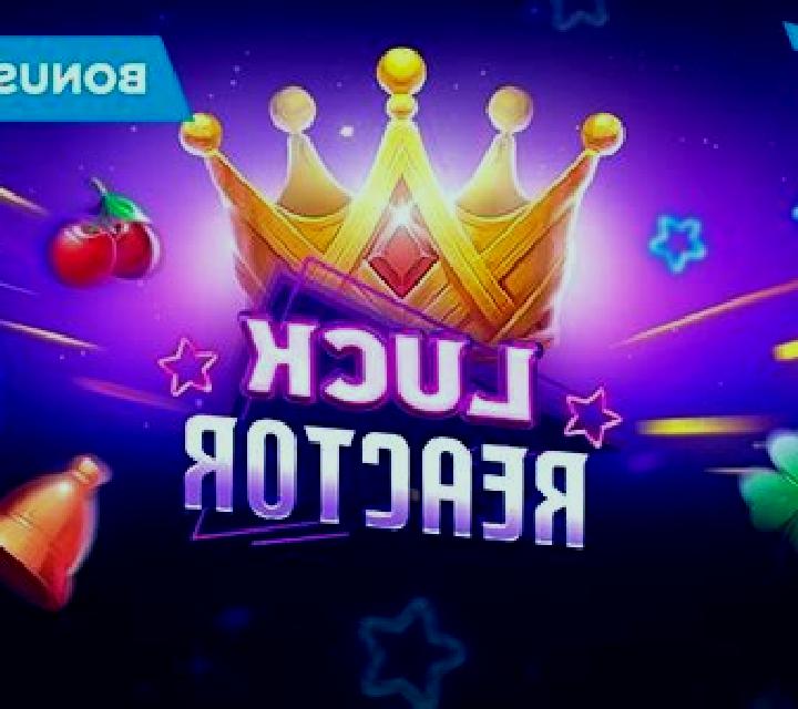 Luck Reactor online slot