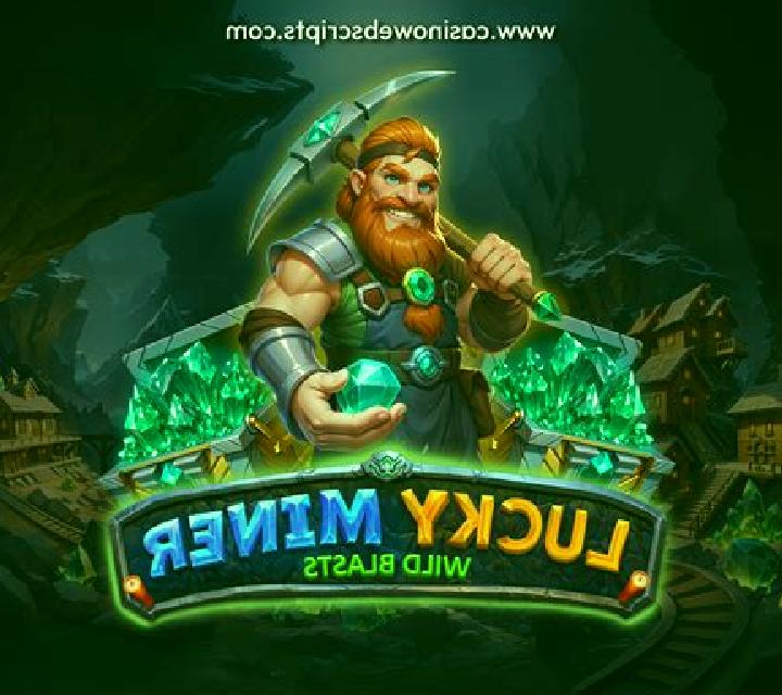 Lucky Miner - Wild Blasts online slot