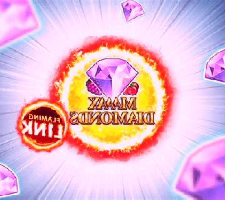 Maaax Diamonds Flaming Link online slot