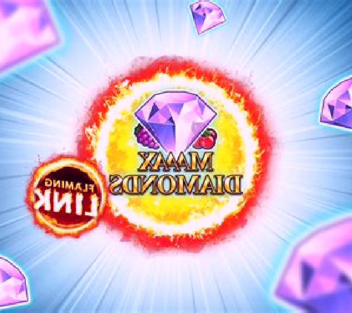 Maaax Diamonds Flaming Link slot game