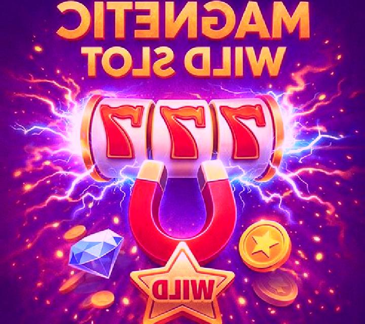 Magnetic Wild slot