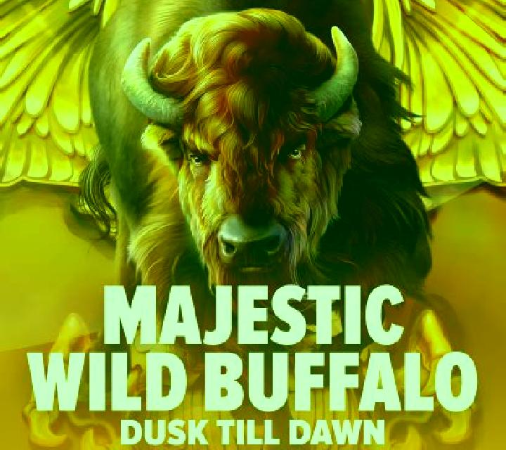 Majestic Wild Buffalo - Dusk Till Dawn slot