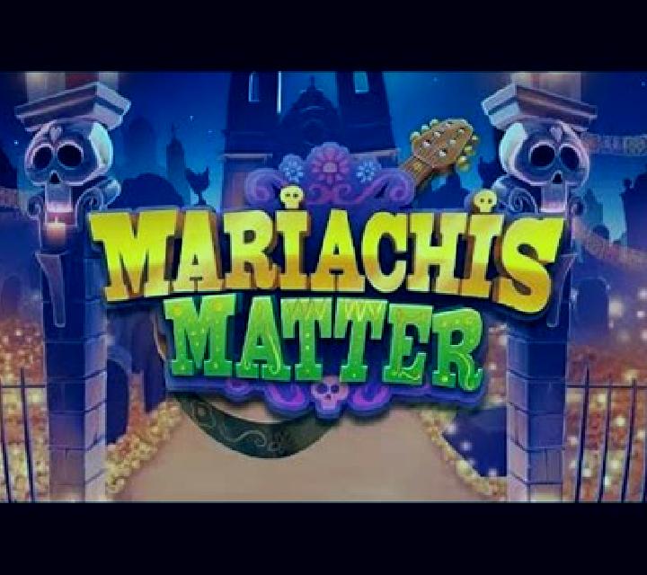 Mariachis Matter slot