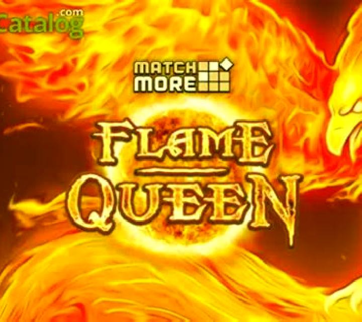 Match More: Flame Queen slot
