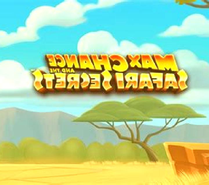 Max Chance and the Safari Secrets slot