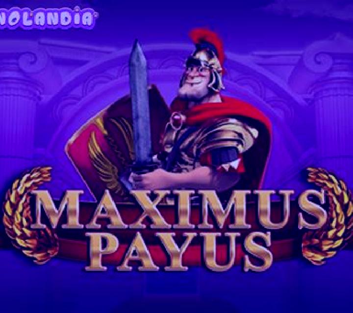 Maximus Payus slot game