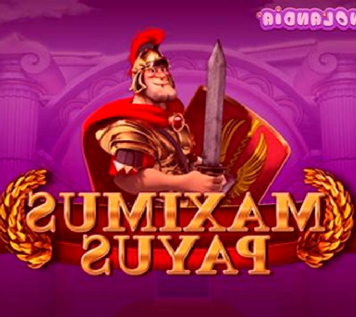 Maximus Payus slot