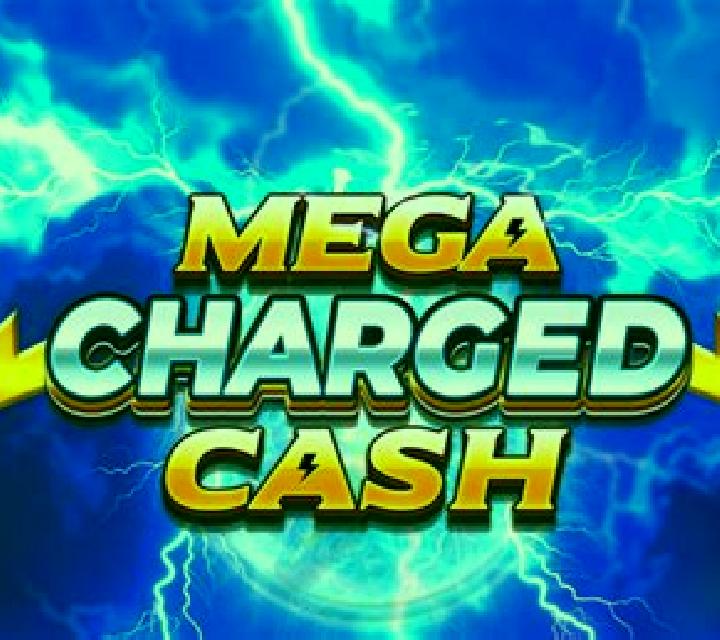 Mega Charged Cash slot