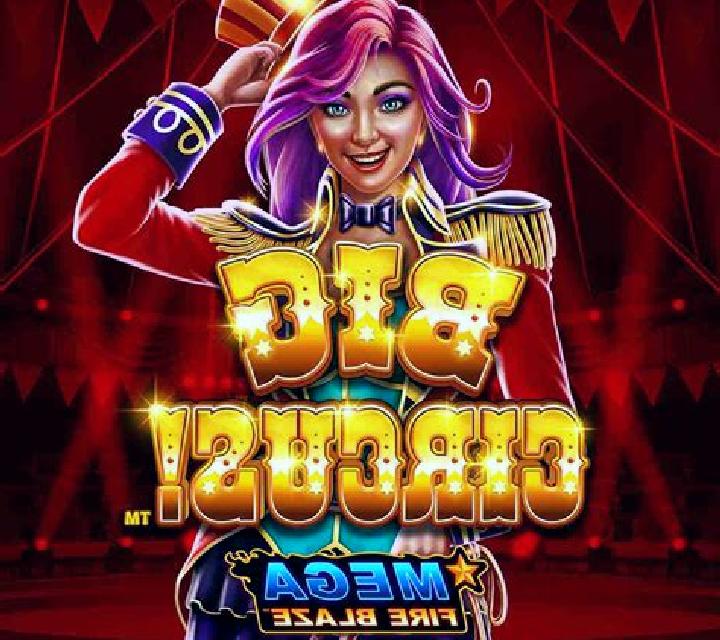 Mega Fire Blaze Big Circus online slot