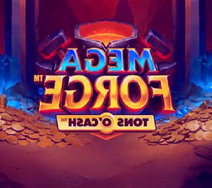 Mega Forge Tons O Cash slot game