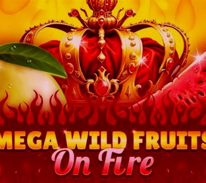 Mega Wild Fruits - On Fire slot