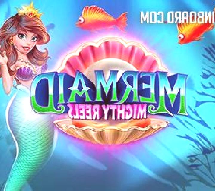 Mermaid Mighty Reels slot