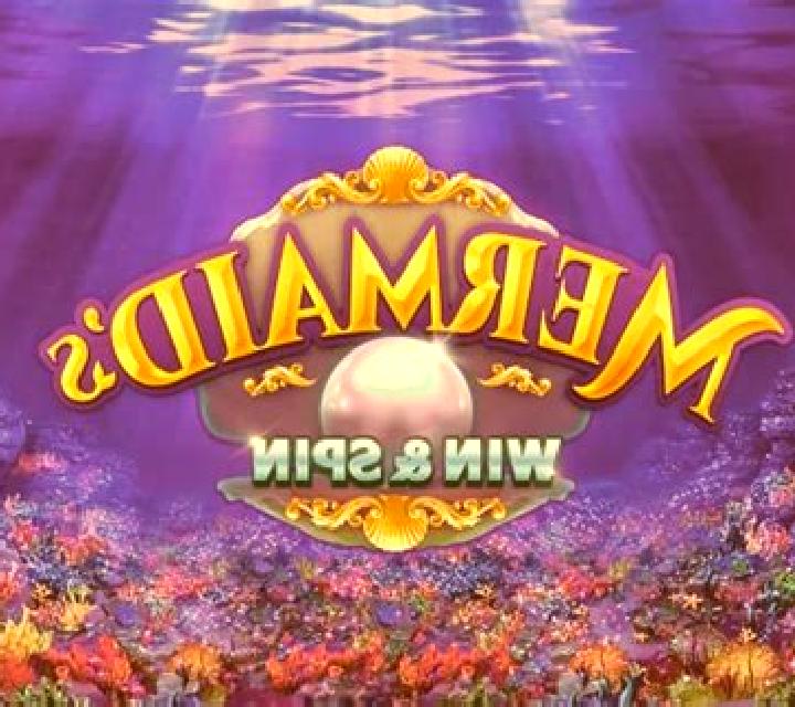 Mermaid s Win & Spin slot