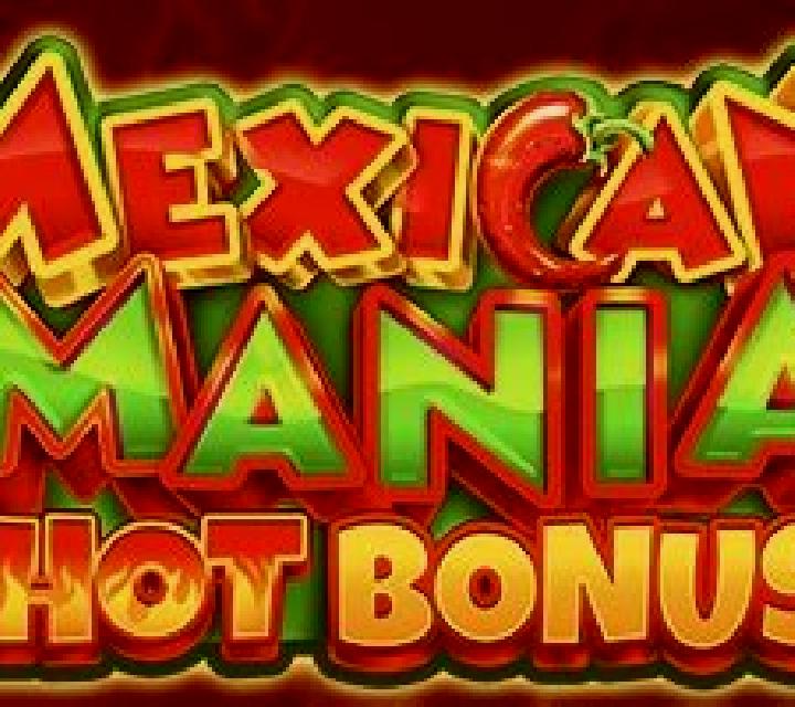 Mexican Mania: Hot Bonus slot game