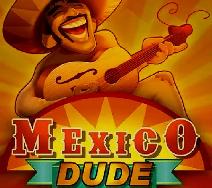 Mexico Dude online slot