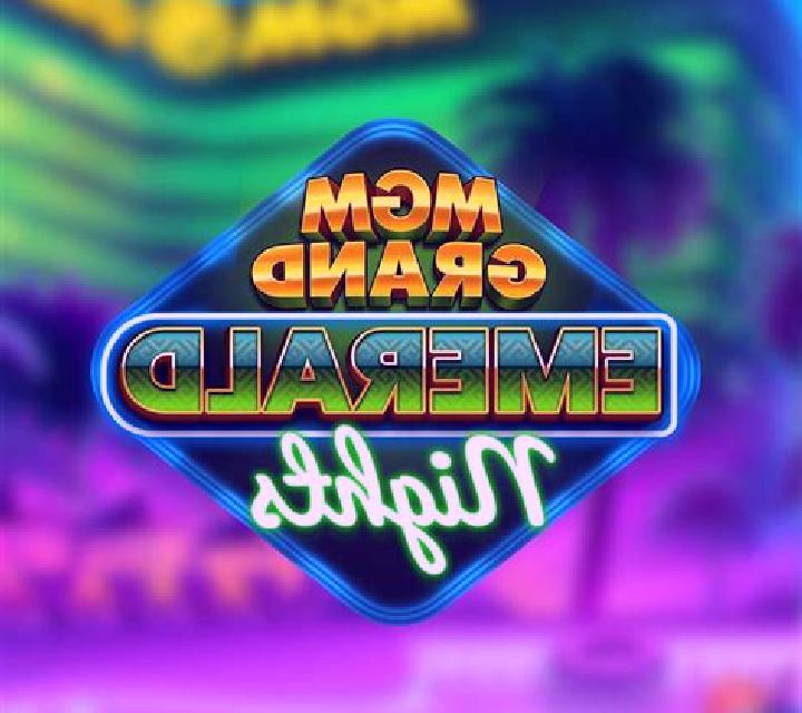 MGM Grand Emerald Nights online slot