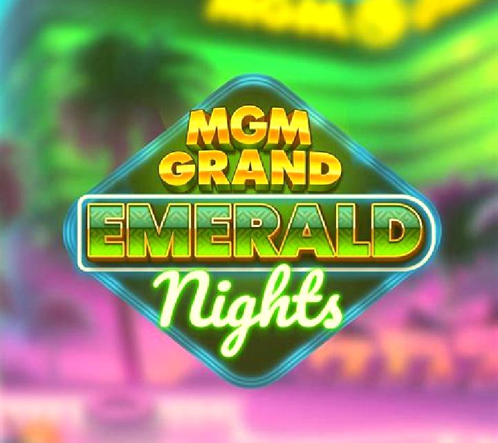 MGM Grand Emerald Nights slot game