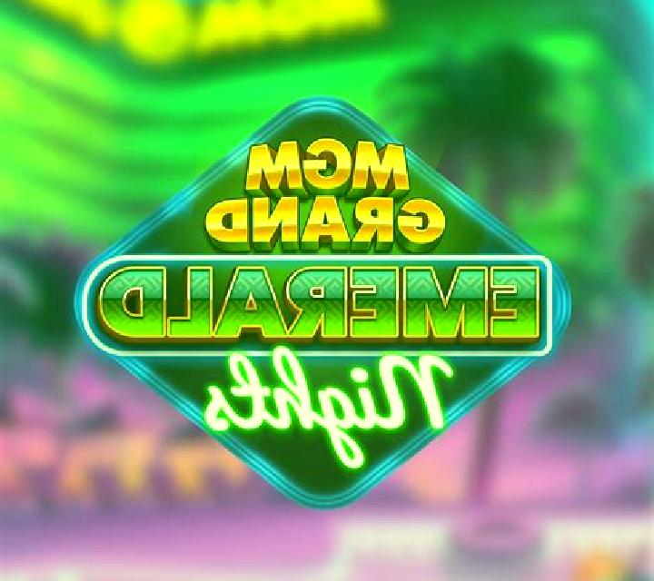 MGM Grand Emerald Nights slot