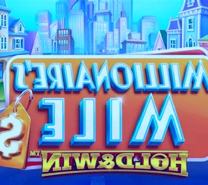 Millionaire s Mile: Hold & Win online slot