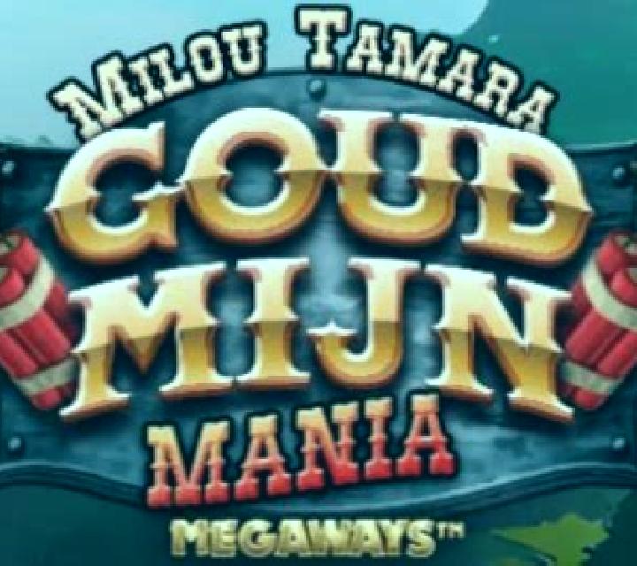 Milou Tamara Goudmijn Mania Megaways slot machine