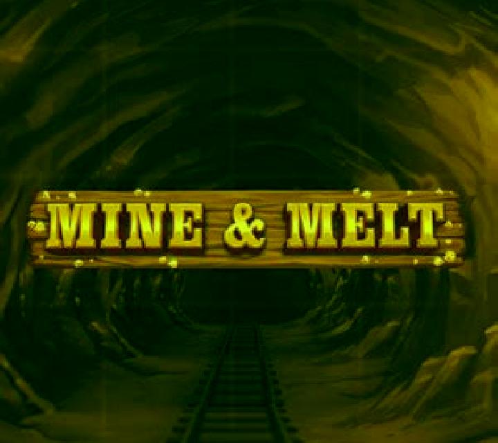 Mine and Melt slot machine