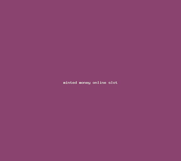 Minted Money online slot