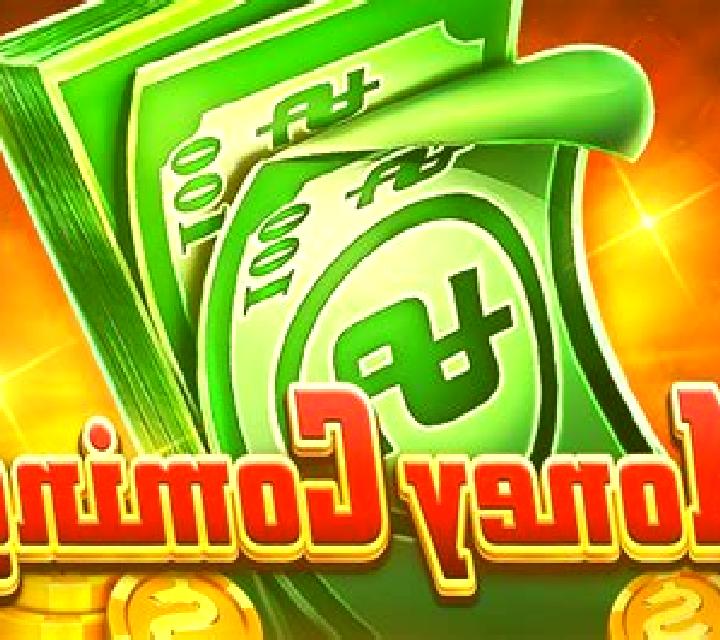 Money Coming slot game
