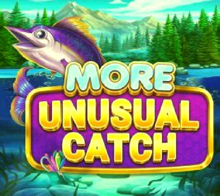 More Unusual Catch slot