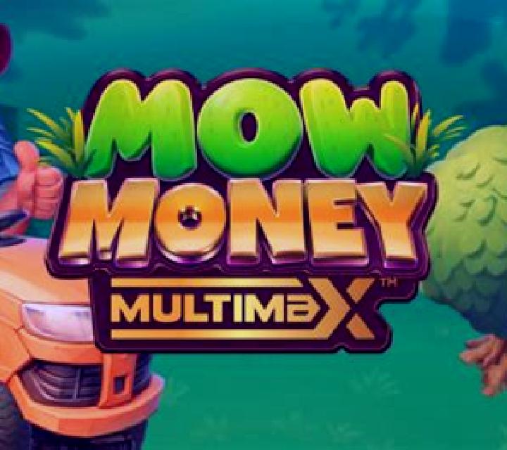 Mow Money MultiMax online slot