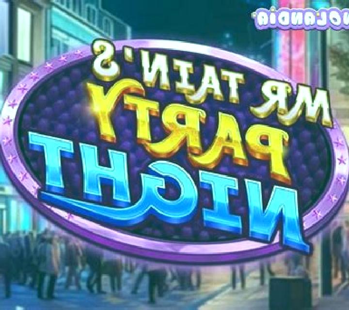 Mr Tain s Party Night online slot