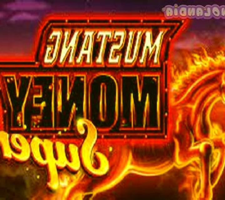 Mustang Money Super slot