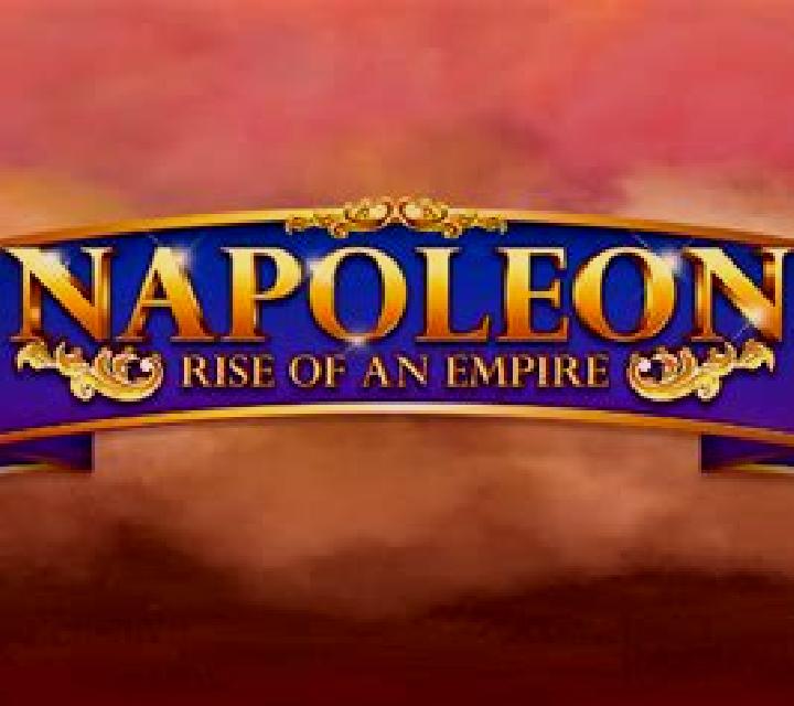 Napoleon: Rise Of an Empire slot