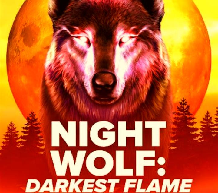 Night Wolf Darkest Flame slot