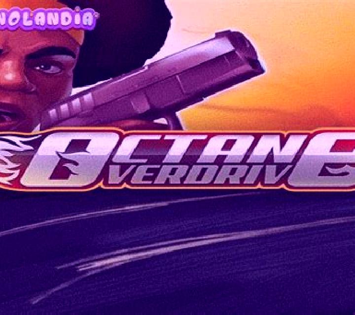 Octane Overdrive slot