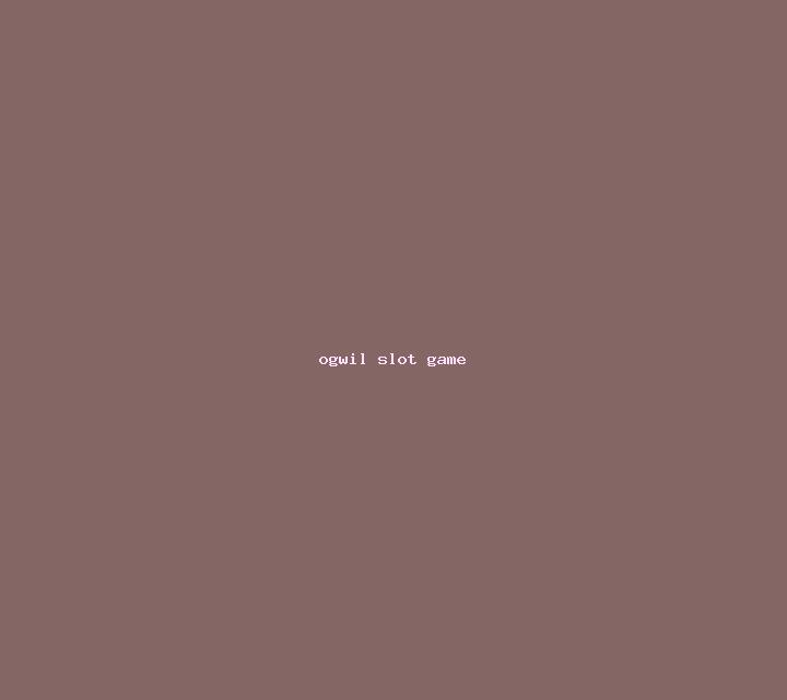 Ogwil slot game