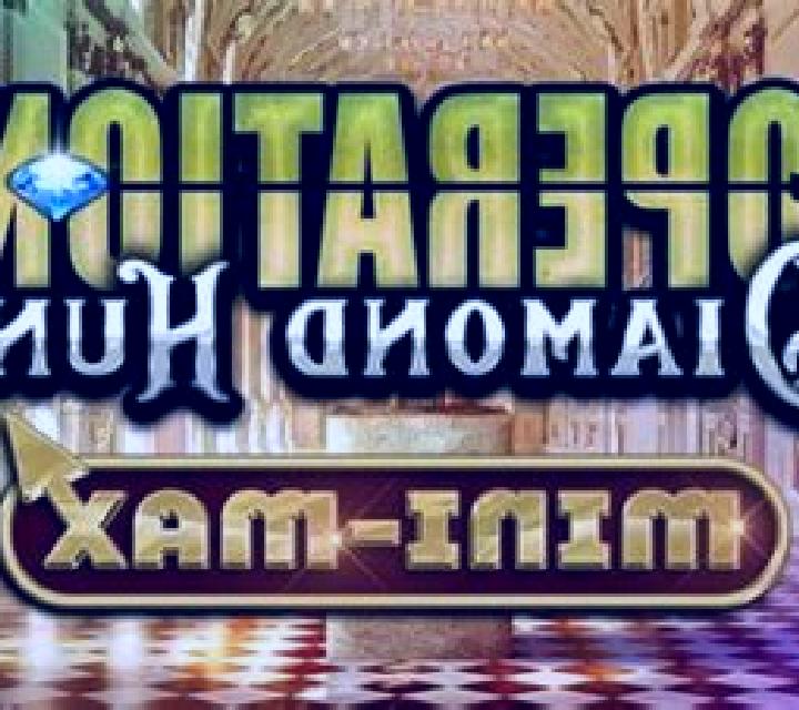 Operation: Diamond Hunt Mini-max slot game
