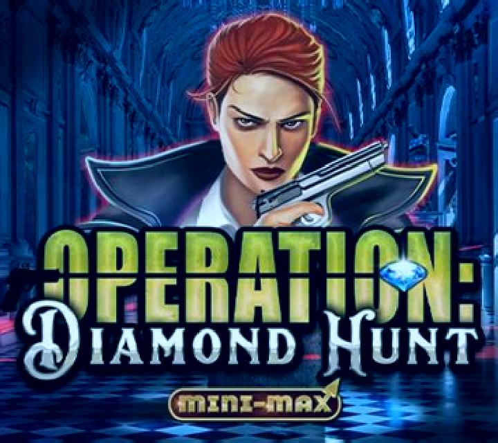 Operation: Diamond Hunt Mini-max slot machine