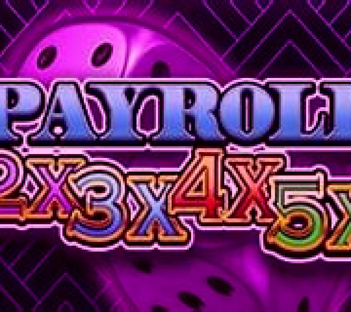 Payroll 2x3x4x5x online slot