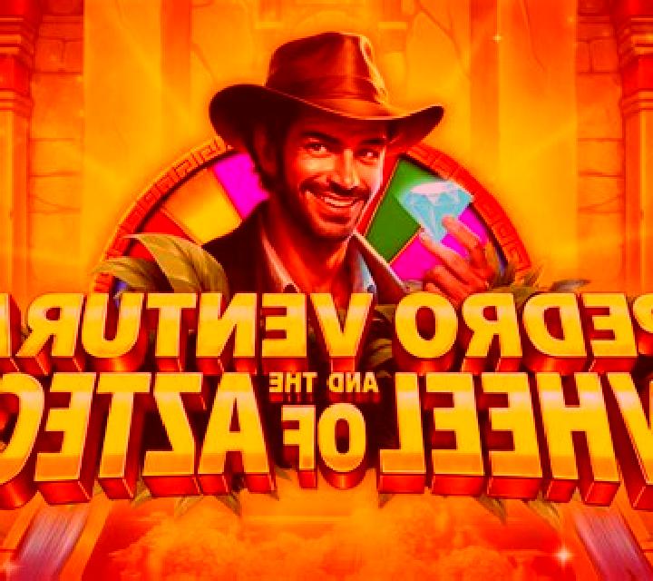 Pedro Ventura and the Wheel of Aztecs slot game