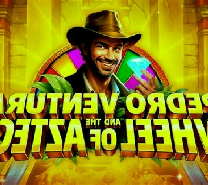 Pedro Ventura and the Wheel of Aztecs slot