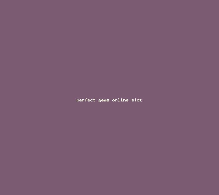 Perfect Gems online slot