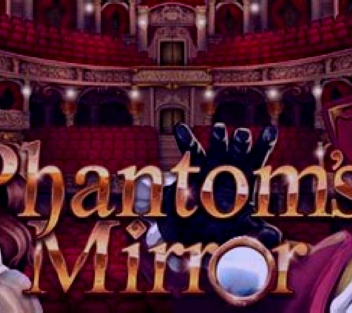 Phantom s Mirror slot
