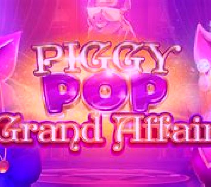 PiggyPop Grand Affair 2 slot machine