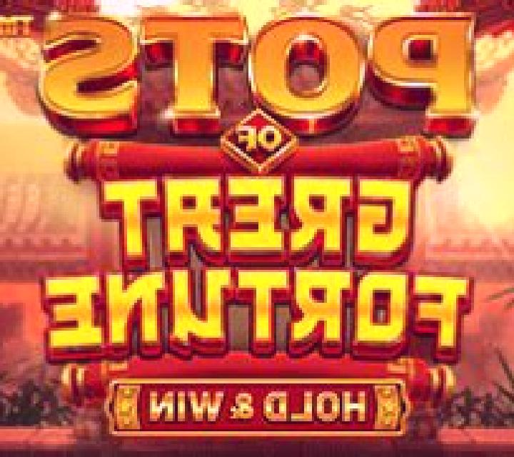 Pots of Great Fortune online slot