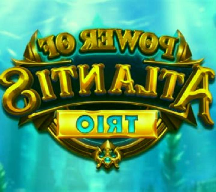 Power of Atlantis Trio slot machine