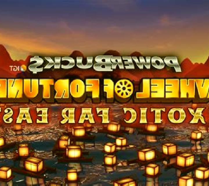 Powerbucks Wheel of Fortune Exotic Far East slot game